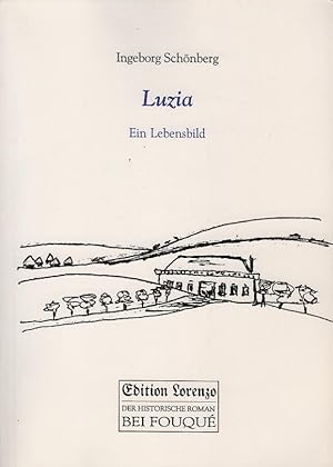 Bild des Verkufers fr Luzia : ein Lebensbild. Edition Lorenzo zum Verkauf von Schrmann und Kiewning GbR