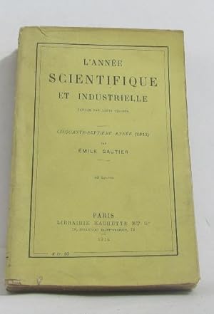 Seller image for L'anne scientifique et industrielle cinquante-septime anne (1913) for sale by crealivres