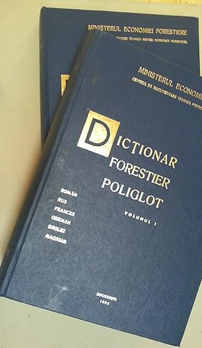 Dictionar forestier poliglot. Roman, Rus, Francez, German, Englez, Maghiar. 2 Bde.