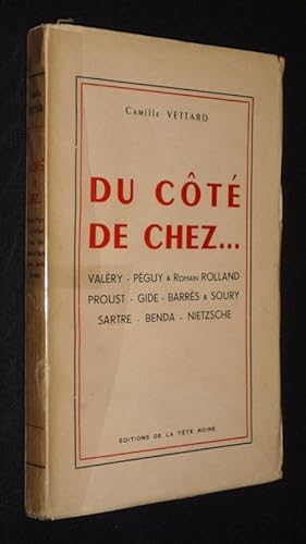 Imagen del vendedor de Du ct de chez. Valry - Pguy & Romain Rolland - Proust - Gide - Barrs & Soury - Sartre - Benda - Nietzsche a la venta por Abraxas-libris