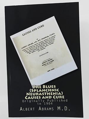 Bild des Verkufers fr The Blues (Splanchnic Neurasthenia) Causes and Cure zum Verkauf von Leserstrahl  (Preise inkl. MwSt.)