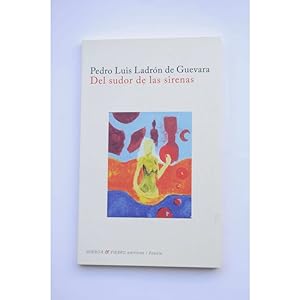 Seller image for Del sudor de las sirenas for sale by LIBRERA SOLAR DEL BRUTO