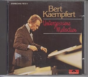 Bert Kaempfert: Unvergessene Melodien.
