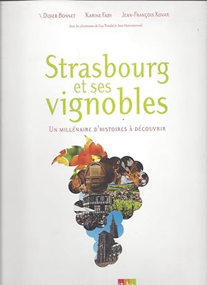 Strasbourg et ses vignobles : Un millénaire d'histoires à découvrir