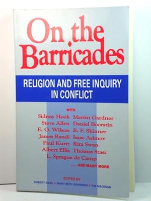 Imagen del vendedor de On the Barricades: Religion and Free Inquiry in Conflict a la venta por PsychoBabel & Skoob Books