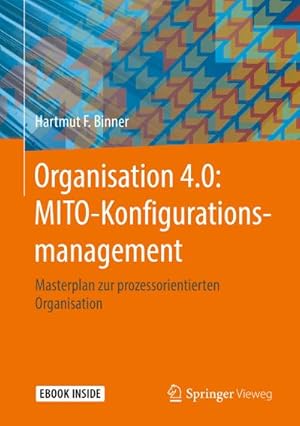 Immagine del venditore per Organisation 4.0: MITO-Konfigurationsmanagement venduto da Rheinberg-Buch Andreas Meier eK