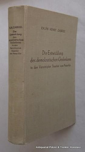 Bild des Verkufers fr Die Entwicklung des demokratischen Gedankens in den Vereinigten Staaten von Amerika. Eine geistesgeschichtliche Betrachtung seit 1815. Aus dem Amerikanischen von Erich Kraske. Berlin, Duncker & Humblot, (1951). Gr.-8vo. VIII, 463 S. Or.-Lwd. - Durch Register erschlossen. zum Verkauf von Jrgen Patzer