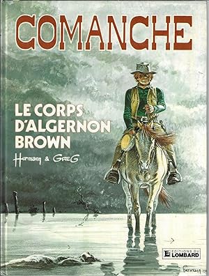 Comanche: Le Corps d'Algernon Brown, album 10