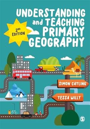 Seller image for Understanding and Teaching Primary Geography for sale by GreatBookPrices