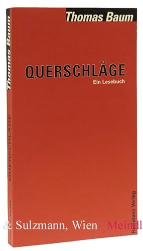 Bild des Verkufers fr Querschlge. Ein Lesebuch. zum Verkauf von Antiquariat MEINDL & SULZMANN OG