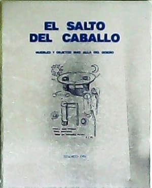 Immagine del venditore per El salto del caballo: Muebles y objetos ms all del diseo. venduto da Librera y Editorial Renacimiento, S.A.