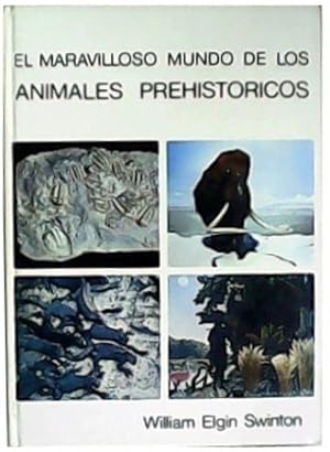 Image du vendeur pour El maravilloso mundo de los animales prehistricos. Traduccin de Luis Escolar Bareo. mis en vente par Librera y Editorial Renacimiento, S.A.