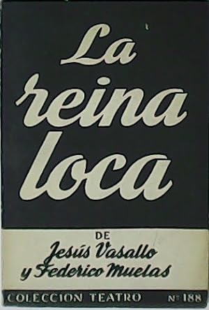Image du vendeur pour La reina loca. mis en vente par Librera y Editorial Renacimiento, S.A.