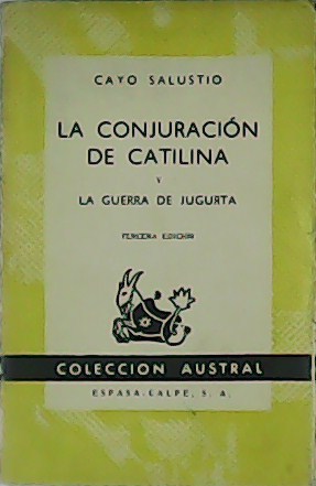 Seller image for La Conjuracin de Catalina y La Guerra de Jugurta. for sale by Librera y Editorial Renacimiento, S.A.