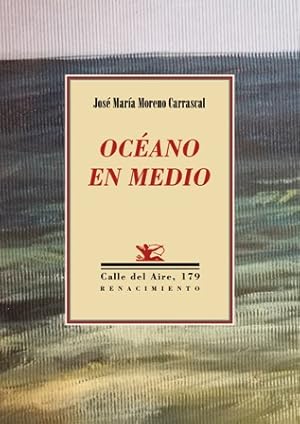 Imagen del vendedor de Ocano en medio. a la venta por Librera y Editorial Renacimiento, S.A.