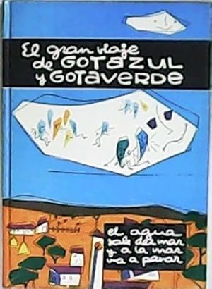 Imagen del vendedor de El gran viaje de Gotazul y Gotaverde. Dibujos de Marta Mata. a la venta por Librera y Editorial Renacimiento, S.A.