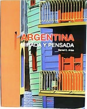 Seller image for Argentina, mirada y pensada. for sale by Librera y Editorial Renacimiento, S.A.