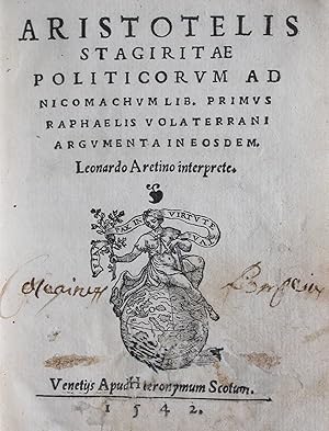 Politicorum ad Nicomachum lib(er) primus Raphaelis Volaterrani argumenta in eosdem Leonardo Areti...