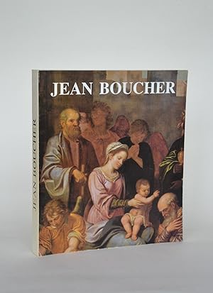 Jean Boucher De Bourges Ca 1575- Ca 1633. Catalogue D'exposition du Musée Du Berry à Bourges Et D...