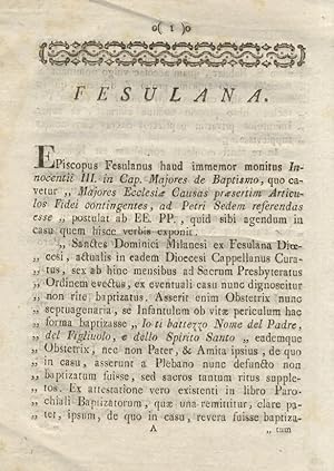 [Incipit:] Fesulana. Episcopus Fesulanus haud immemor monitus Innocentii III, in Cap. Majores de ...