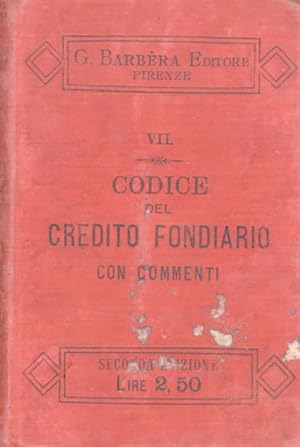 Bild des Verkufers fr Codice del credito fondiario con tutte le leggi, regolamenti, circolari, e la legge 6 maggio 1891, ricordi storici, riferenze, massime, atti parlamentari, commenti. Seconda edizione. zum Verkauf von Libreria Oreste Gozzini snc