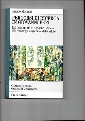 Immagine del venditore per Percorsi di ricerca in Giovanni Peri. Dal laboratorio di Agostino Gemelli alla psicologia cognitiva e della salute. venduto da Il Muro di Tessa sas Studio bibl. di M.