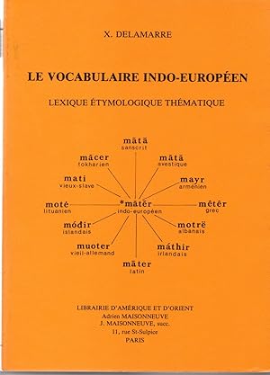 Image du vendeur pour Le vocabulaire Indo-europeen. Lexique etymologique thematique. mis en vente par Il Muro di Tessa sas Studio bibl. di M.