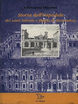 Storia dell'ospedale dei santi Antonio e Biagio di Alessandria