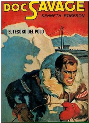 Seller image for DOC SAVAGE. EL TESORO DEL POLO (THE POLAR TREASURE). Trad. H. C. Granch. for sale by angeles sancha libros