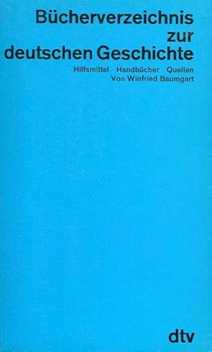 Seller image for Bcherverzeichnis zur deutschen Geschichte. Hilfsmittel - Handbcher - Quellen (dtv 1280). 6. Aufl. for sale by Antiquariat & Buchhandlung Rose