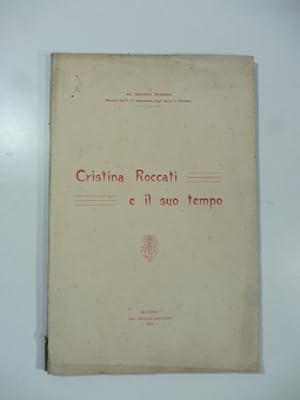 Cristina Roccati e il suo tempo