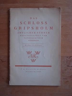 Das Schloss Gripsholm - Amtlicher Führer