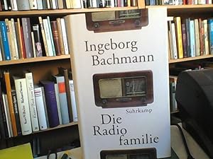 Die Radiofamilie. Herausgegeben und mit einem Nachwort versehen von Joseph McVeigh.