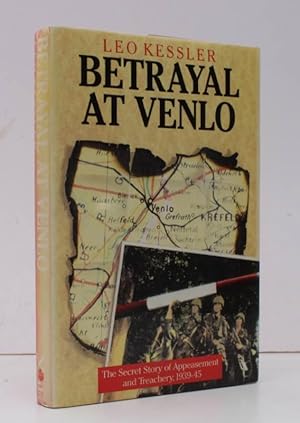 Seller image for Betrayal at Venlo. The Secret Story of Appeasement and Treeachery, 1939-1945. NEAR FINE COPY IN UNCLIPPED DUSTWRAPPER for sale by Island Books