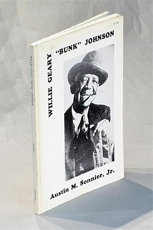 Willie Geary "Bunk" Johnson: The New Iberia Years