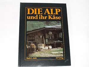 Die Alp und ihr Käse.