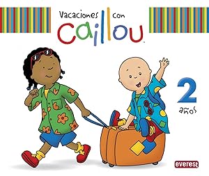 Vacaciones caillou 2 años