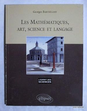 Les mathématiques, art, science et langage