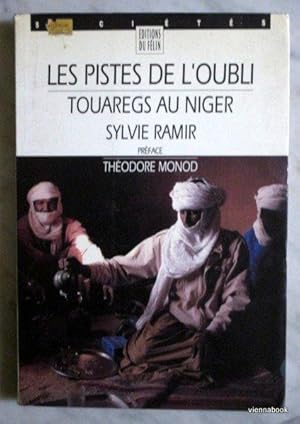 Les pistes de l'oubli. Touaregs au Niger