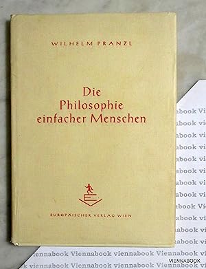 Die Philosophie einfacher Menschen.