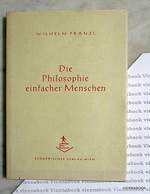 Die Philosophie einfacher Menschen.