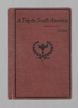 Imagen del vendedor de A Trip To South America Exercises in Spanish Composition a la venta por Gyre & Gimble