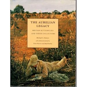 Seller image for The Aurelian Legacy: British Butterflies and Their Collectors for sale by Buteo Books