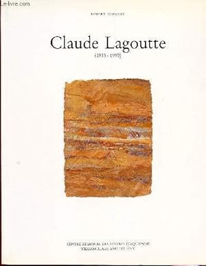 Immagine del venditore per CLAUDE LAGOUTTE (1935-1990). venduto da Le-Livre