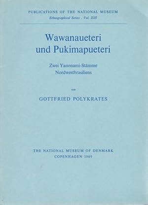 Bild des Verkufers fr Wawanaueteri und Pukimapueteri. Zwei Yanonami-Stmme Nordwestbrasiliens (= Publications of the National Museum. Ethnographical Series, Vol. 13). Vom Autor gewidmetes und signiertes Exemplar zum Verkauf von Graphem. Kunst- und Buchantiquariat