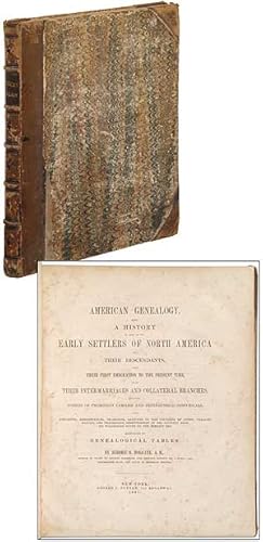 Seller image for American Genealogy, Being a History of some of the Early Settlers of North America and Their Descendants for sale by Between the Covers-Rare Books, Inc. ABAA