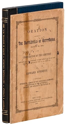 Seller image for An Oration delivered on The Battlefield of Gettysburg, (November 19, 1863,) at the Consecration of the Cemetery: Prepared for the interment of the remains of those who fell in the battles of July 1st, 2d, and 3d, 1863 for sale by Between the Covers-Rare Books, Inc. ABAA