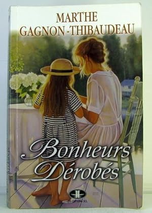 Seller image for Bonheurs Derobbes for sale by Livres Norrois