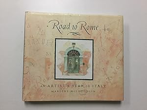 Imagen del vendedor de Road to Rome An Artist's Year in Italy a la venta por Nick of All Trades