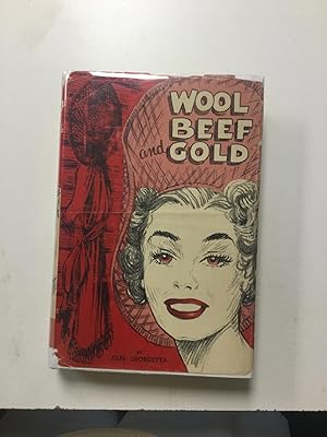 Seller image for Wool, Beef and Gold Sheep, Cattle and Mining Stories of the West for sale by Nick of All Trades